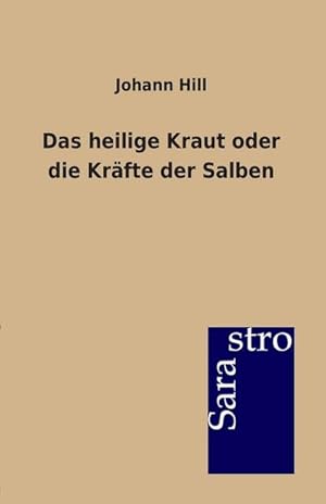 Immagine del venditore per Das heilige Kraut oder die Krfte der Salben venduto da BuchWeltWeit Ludwig Meier e.K.