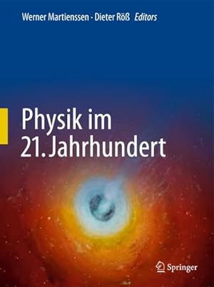 Imagen del vendedor de Physik im 21. Jahrhundert a la venta por BuchWeltWeit Ludwig Meier e.K.