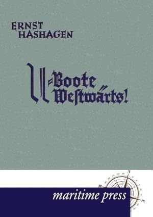 Seller image for U-Boote westwrts! for sale by BuchWeltWeit Ludwig Meier e.K.