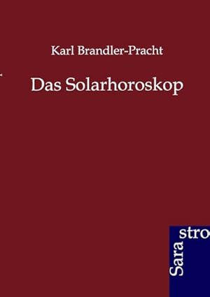 Immagine del venditore per Das Solarhoroskop venduto da BuchWeltWeit Ludwig Meier e.K.