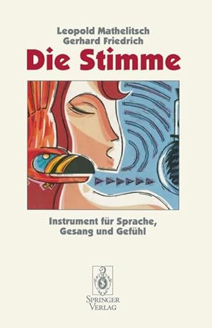 Image du vendeur pour Die Stimme mis en vente par BuchWeltWeit Ludwig Meier e.K.