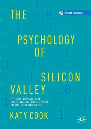 Immagine del venditore per The Psychology of Silicon Valley venduto da BuchWeltWeit Ludwig Meier e.K.