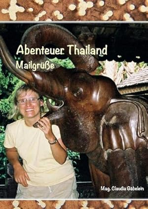 Seller image for Abenteuer Thailand for sale by BuchWeltWeit Ludwig Meier e.K.