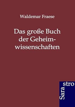 Seller image for Das groe Buch der Geheimwissenschaften for sale by BuchWeltWeit Ludwig Meier e.K.