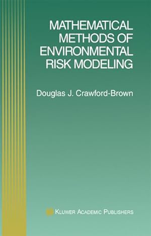 Bild des Verkufers fr Mathematical Methods of Environmental Risk Modeling zum Verkauf von BuchWeltWeit Ludwig Meier e.K.
