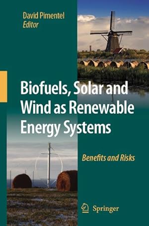 Immagine del venditore per Biofuels, Solar and Wind as Renewable Energy Systems venduto da BuchWeltWeit Ludwig Meier e.K.