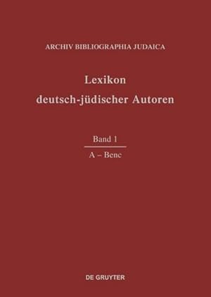 Seller image for Lexikon deutsch-jdischer Autoren A - Benc for sale by BuchWeltWeit Ludwig Meier e.K.