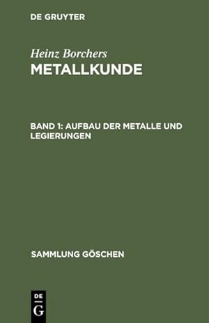 Immagine del venditore per Aufbau der Metalle und Legierungen venduto da BuchWeltWeit Ludwig Meier e.K.