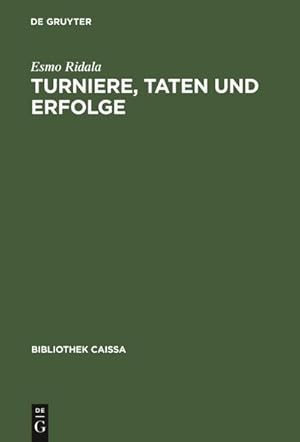 Immagine del venditore per Turniere, Taten und Erfolge venduto da BuchWeltWeit Ludwig Meier e.K.