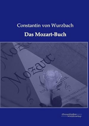 Image du vendeur pour Das Mozart-Buch mis en vente par BuchWeltWeit Ludwig Meier e.K.