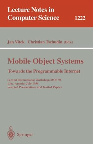 Image du vendeur pour Mobile Object Systems Towards the Programmable Internet mis en vente par BuchWeltWeit Ludwig Meier e.K.