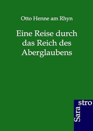 Seller image for Eine Reise durch das Reich des Aberglaubens for sale by BuchWeltWeit Ludwig Meier e.K.