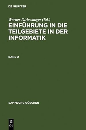 Bild des Verkufers fr Einfhrung in die Teilgebiete der Informatik. Band 2 zum Verkauf von BuchWeltWeit Ludwig Meier e.K.