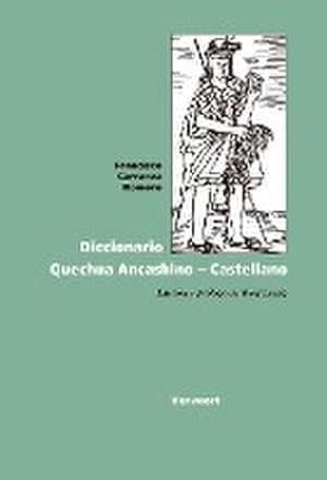 Bild des Verkufers fr Diccionario Quechua Ancashino - Castellano zum Verkauf von BuchWeltWeit Ludwig Meier e.K.