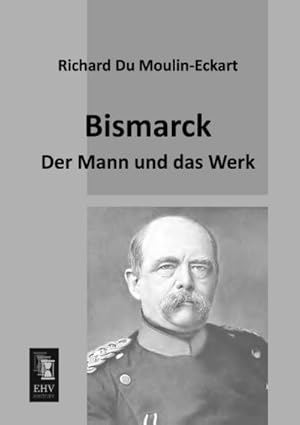 Seller image for Bismarck for sale by BuchWeltWeit Ludwig Meier e.K.