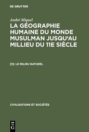 Seller image for Le milieu naturel for sale by BuchWeltWeit Ludwig Meier e.K.