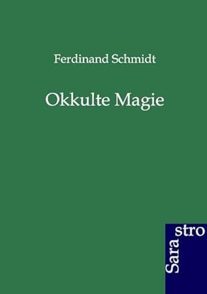 Seller image for Okkulte Magie for sale by BuchWeltWeit Ludwig Meier e.K.