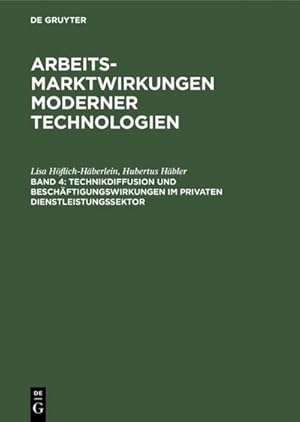 Seller image for Technikdiffusion und Beschftigungswirkungen im privaten Dienstleistungssektor for sale by BuchWeltWeit Ludwig Meier e.K.
