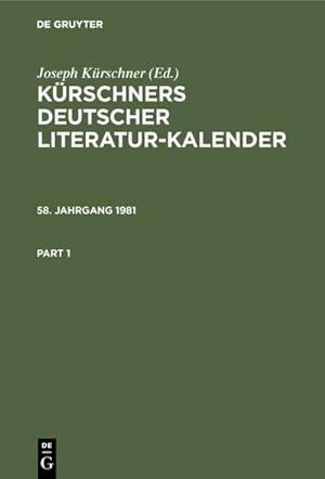 Seller image for Krschners Deutscher Literatur-Kalender auf das Jahr . 58. Jahrgang 1981 for sale by BuchWeltWeit Ludwig Meier e.K.