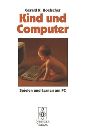 Imagen del vendedor de Kind und Computer a la venta por BuchWeltWeit Ludwig Meier e.K.