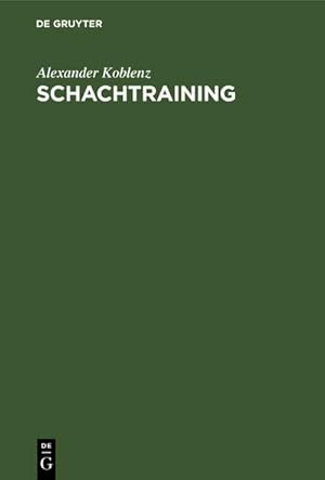 Seller image for Schachtraining for sale by BuchWeltWeit Ludwig Meier e.K.