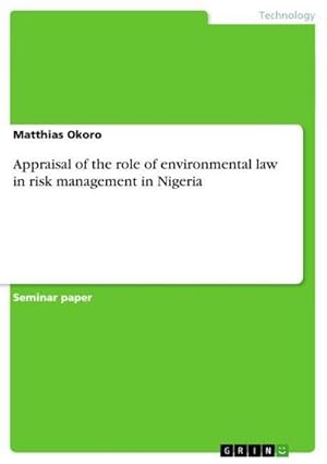 Seller image for Appraisal of the role of environmental law in risk management in Nigeria for sale by BuchWeltWeit Ludwig Meier e.K.