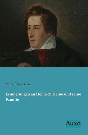 Bild des Verkufers fr Erinnerungen an Heinrich Heine und seine Familie zum Verkauf von BuchWeltWeit Ludwig Meier e.K.