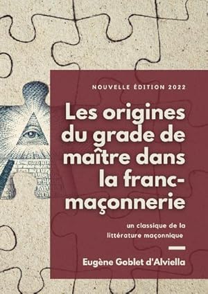 Image du vendeur pour Les origines du grade de matre dans la franc-maonnerie mis en vente par BuchWeltWeit Ludwig Meier e.K.