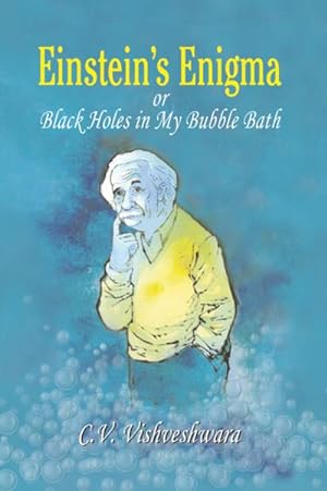 Seller image for Einstein's Enigma or Black Holes in My Bubble Bath for sale by BuchWeltWeit Ludwig Meier e.K.
