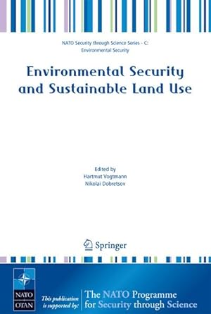 Immagine del venditore per Environmental Security and Sustainable Land Use - with special reference to Central Asia venduto da BuchWeltWeit Ludwig Meier e.K.