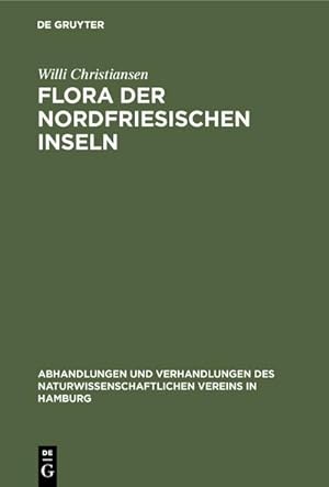 Image du vendeur pour Flora der Nordfriesischen Inseln mis en vente par BuchWeltWeit Ludwig Meier e.K.