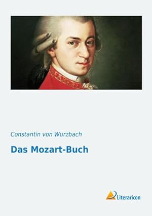 Image du vendeur pour Das Mozart-Buch mis en vente par BuchWeltWeit Ludwig Meier e.K.