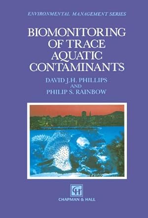 Imagen del vendedor de Biomonitoring of Trace Aquatic Contaminants a la venta por BuchWeltWeit Ludwig Meier e.K.