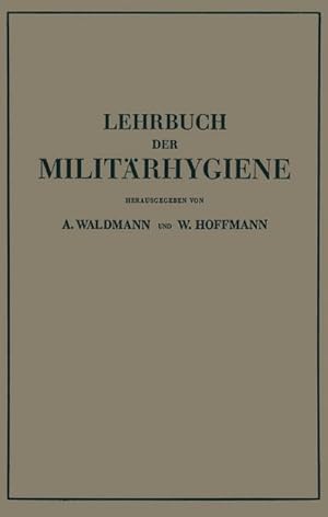Seller image for Lehrbuch der Militrhygiene for sale by BuchWeltWeit Ludwig Meier e.K.