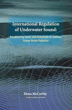 Image du vendeur pour International Regulation of Underwater Sound mis en vente par BuchWeltWeit Ludwig Meier e.K.