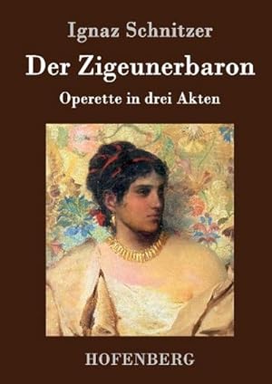 Bild des Verkufers fr Der Zigeunerbaron zum Verkauf von BuchWeltWeit Ludwig Meier e.K.