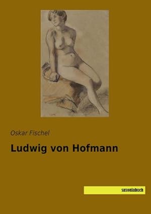 Seller image for Ludwig von Hofmann for sale by BuchWeltWeit Ludwig Meier e.K.