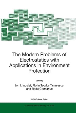 Seller image for The Modern Problems of Electrostatics with Applications in Environment Protection for sale by BuchWeltWeit Ludwig Meier e.K.