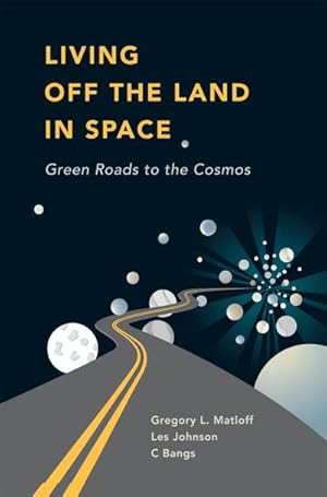 Image du vendeur pour Living Off the Land in Space mis en vente par BuchWeltWeit Ludwig Meier e.K.