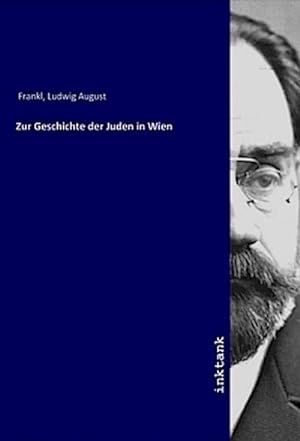 Bild des Verkufers fr Zur Geschichte der Juden in Wien zum Verkauf von BuchWeltWeit Ludwig Meier e.K.