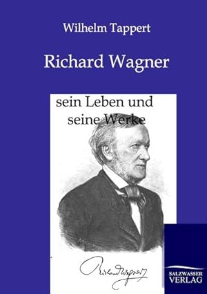 Image du vendeur pour Richard Wagner mis en vente par BuchWeltWeit Ludwig Meier e.K.
