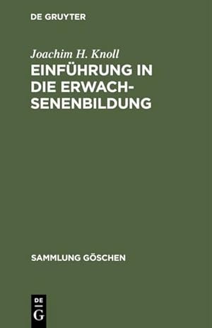 Bild des Verkufers fr Einfhrung in die Erwachsenenbildung zum Verkauf von BuchWeltWeit Ludwig Meier e.K.