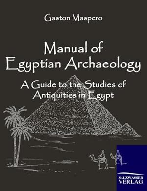 Seller image for Manual of Egyptian Archaeology for sale by BuchWeltWeit Ludwig Meier e.K.