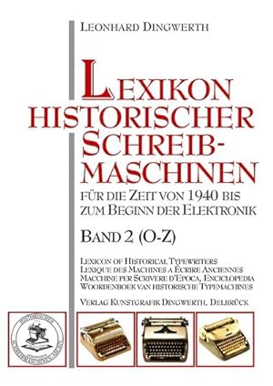 Imagen del vendedor de Lexikon historischer Schreibmaschinen - Band 2 (O-Z) a la venta por BuchWeltWeit Ludwig Meier e.K.