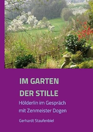 Bild des Verkufers fr Im Garten der Stille zum Verkauf von BuchWeltWeit Ludwig Meier e.K.