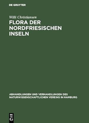 Image du vendeur pour Flora der Nordfriesischen Inseln mis en vente par BuchWeltWeit Ludwig Meier e.K.
