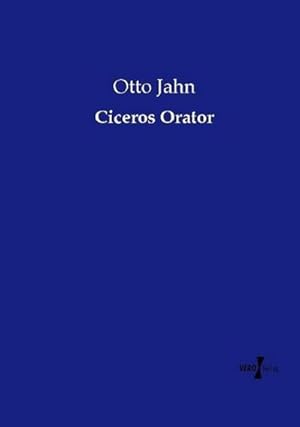 Imagen del vendedor de Ciceros Orator a la venta por BuchWeltWeit Ludwig Meier e.K.