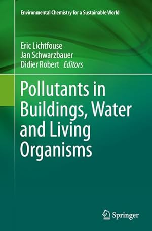 Immagine del venditore per Pollutants in Buildings, Water and Living Organisms venduto da BuchWeltWeit Ludwig Meier e.K.