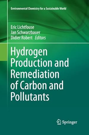 Immagine del venditore per Hydrogen Production and Remediation of Carbon and Pollutants venduto da BuchWeltWeit Ludwig Meier e.K.