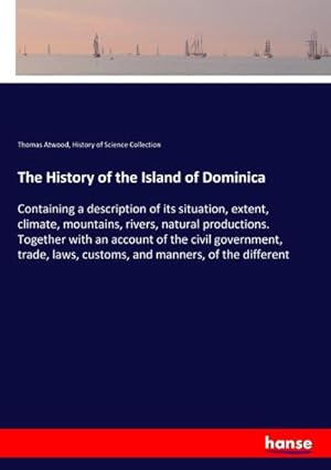 Immagine del venditore per The History of the Island of Dominica venduto da BuchWeltWeit Ludwig Meier e.K.